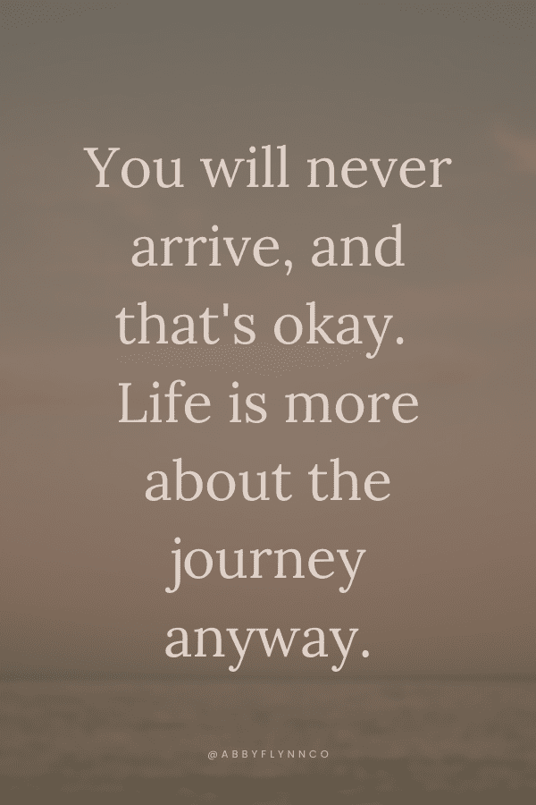 You will never arrive