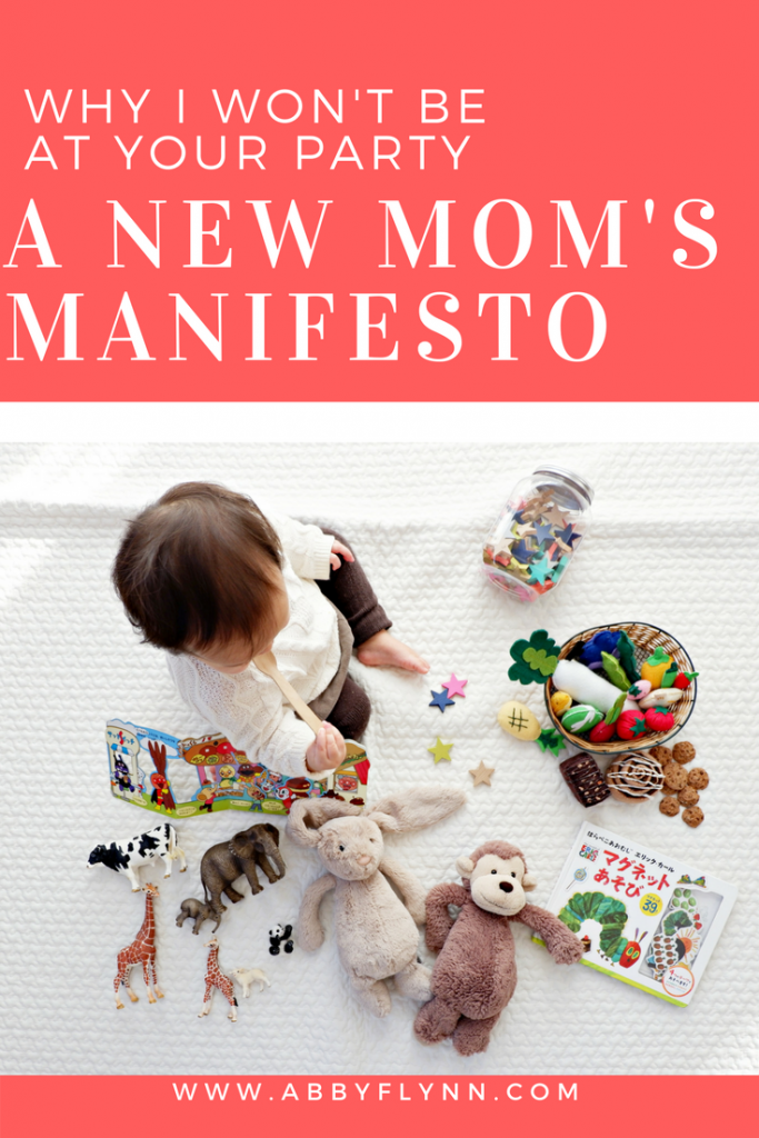 Why I Won't Be At Your Party: A New Mom's Manifesto