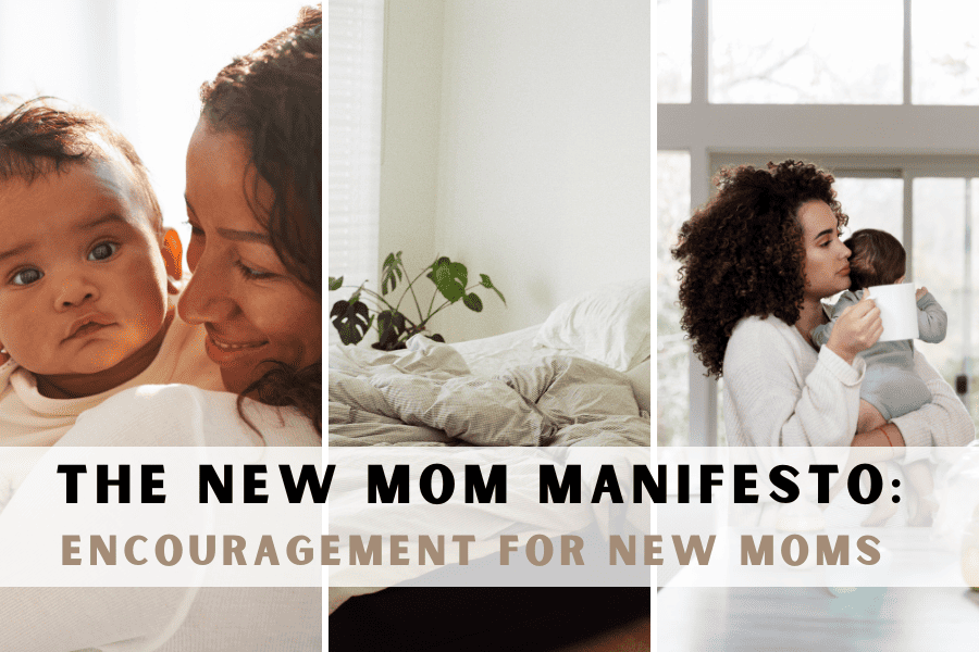 Encouragement for new moms